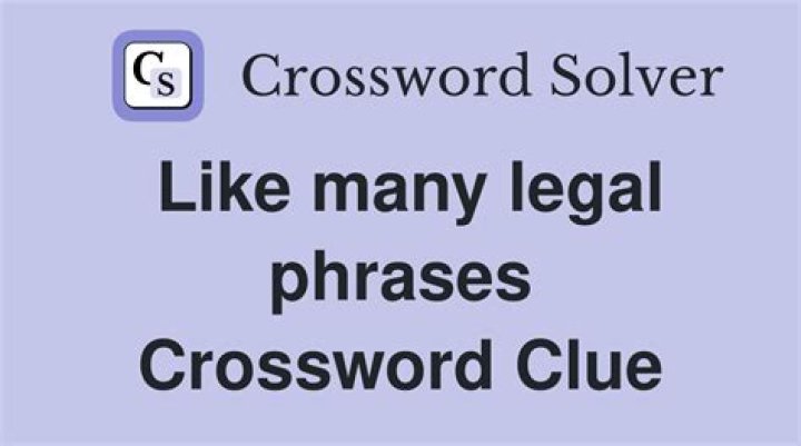 Adverb in many legal documents Crossword Clue
