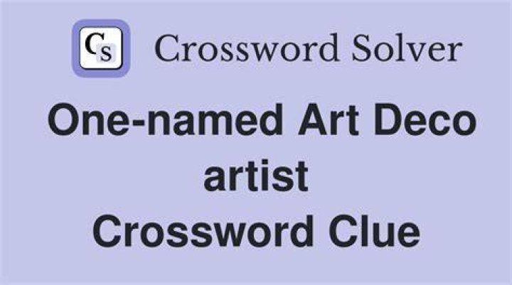 Art Deco artist Crossword Clue