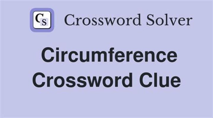 Circumference Crossword Clue