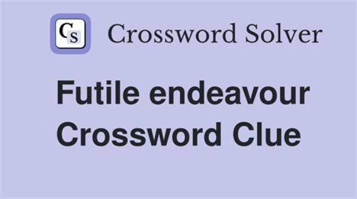 “It’s futile” Crossword Clue