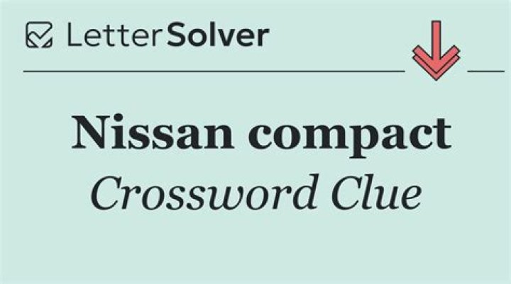 Nissan compact Crossword Clue