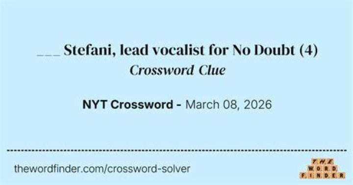 No Doubt vocalist Gwen Crossword Clue