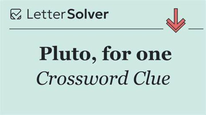 One of four on Pluto Crossword Clue