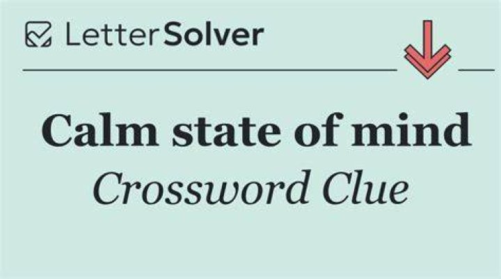 State of mind Crossword Clue
