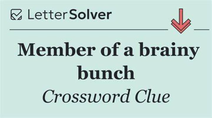 The brainy bunch? Crossword Clue